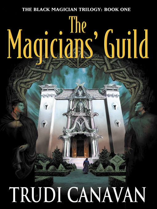 Title details for The Magician' s Guild by Trudi Canavan - Wait list